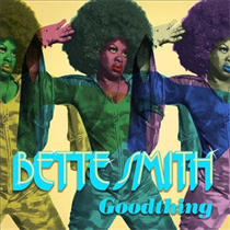 Bette Smith - Goodthing - VINYL