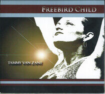 Van Zant, Tammy - Freebird Child