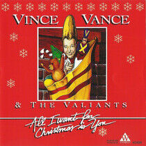 Vance, Vince & Valiants - All I Want For Xmas is Yo