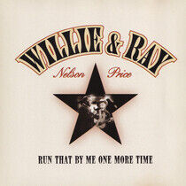 Nelson, Willie - Run That By Me One More T