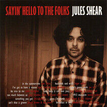 Shear, Jules - Sayin' Hello To