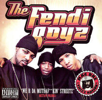 Fendi, Boyz - We R Da Streetz