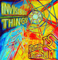 Invisible Things - Home is the Sun