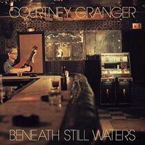 Granger, Courtney - Beneath Still Waters