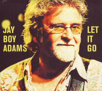 Adams, Jay Boy - Let It Go