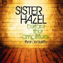Sister Hazel - Before the Amplifiers..