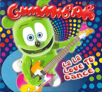 Gummibar - La La Love To Dance