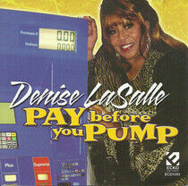 Lasalle, Denise - Pay Before You Pump