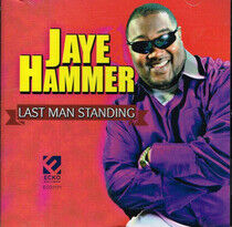 Hammer, Jaye - Last Man Standing