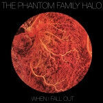 Phantom Family Halo - When I Fall Out