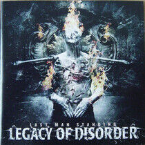 Legacy of Disorder - Last Man Standing