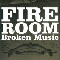 Fireroom - Broken Music