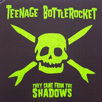 Teenage Bottlerocket - They Came From the..