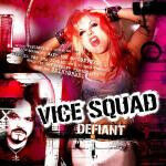 Vice Squad - Defiant