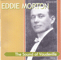 Morton, Eddie - Sound of Vaudeville V.1