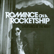 Romance On a Rocketship - Creatures of the Night