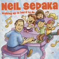 Sedaka, Neil - Waking Up is Hard To Do