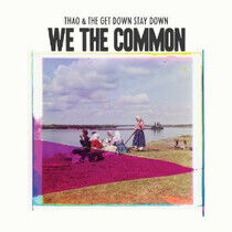 Thao & the Get Down Stay - We the Common