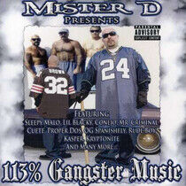 Mister D - 113% Gangster Music
