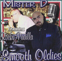 Mister D & Rocky Padilla - Smooth Older