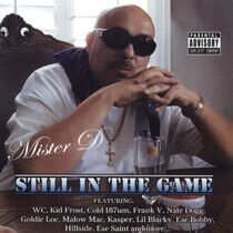 Mister D - Still In the Game