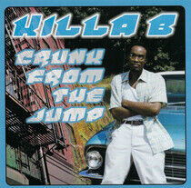 Killa B - Crunk From the Jump