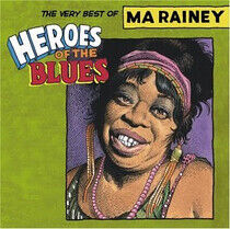 Rainey, Ma - Heroes of the Blues