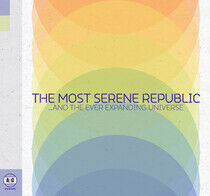 Most Serene Republic - And the Ever Expanding..