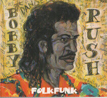 Rush, Bobby - Folkfunk