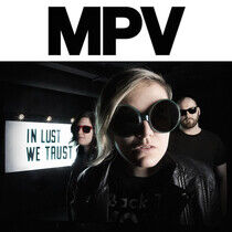 Mpv - In Lust We Trust -Ep-
