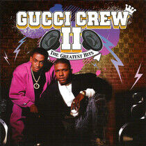 Gucci Crew Ii - Greatest Hits