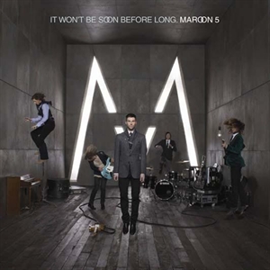 Maroon 5: It Won\'t Be Soon Before Long (Vinyl)
