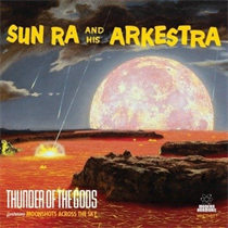 Sun Ra - Thunder Of The Gods (LIGHTNING YELLOW VINYL) (Vinyl)