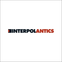 Interpol: Antics (CD)