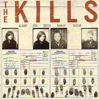 Kills, The: Keep On Your Mean Side (CD)