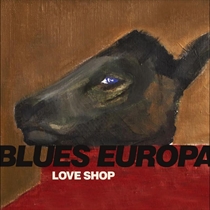 Love Shop - Blues Europa (CD)