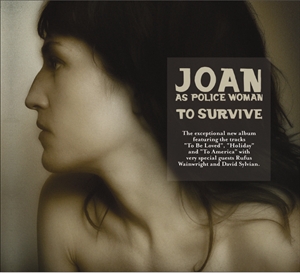 Joan As Police Woman: To Survive
