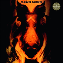 Fläsket Brinner - Fläsket Brinner (Vinyl)