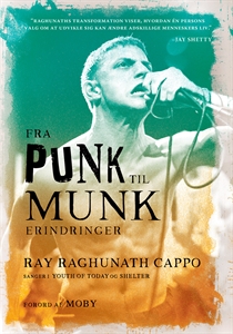 Ray Raghunath Cappo - Fran Punk Til Munk: Erindringer (Bog)