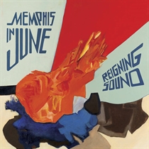 Reigning Sound: Memphis In June Ltd. (Vinyl) RSD 2022