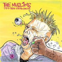 The Muslims: Fuck These Fuckin Facits (Vinyl)