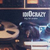Big Fat Snake: IdOcrazy (CD/DVD)