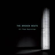 Broken Beats: All Those Beginnings