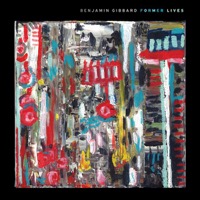 Gibbard, Benjamin: Former Lives (Vinyl)