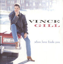 Gill, Vince - When Love Finds You