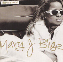 Blige, Mary J. - Share My World + 2