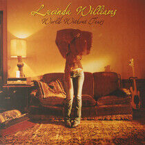 Williams, Lucinda - World Without Tears -Hq-