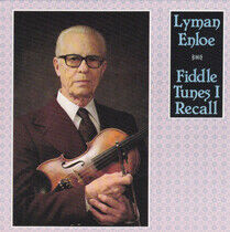 Enloe, Lyman - Fiddle Tunes I Recall
