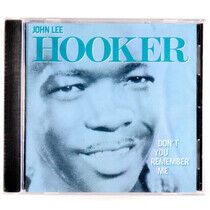 Hooker, John Lee - Don't You Remember Me