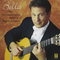 Romero, Angel - Bella:the Incomparable Ar